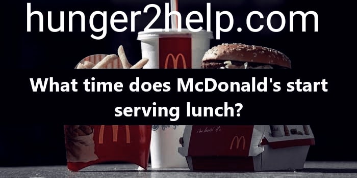 THE TIME IN WHICH MCDONALD'S SERVE LUNCH